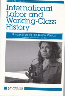 International Labor and Working-Class History, No. 70 Fall 2006, Globalization and the Latin-American Workplace