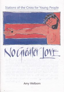 No Greater Love: Stations of the Cross for Young People