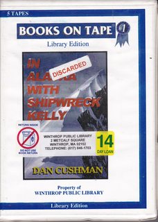 In Alaska with Shipwreck Kelly Unabridged (Audio Cassette)