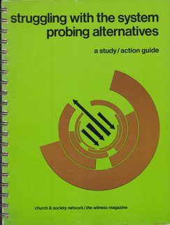 Struggling with the System Probing Alternatives-A Study/Action Guide