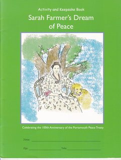 Sarah Farmers Dream of Peace: Celebrating the 100th Anniversary of the Portsmouth Peace Treaty (Activity and Keepsake Book)