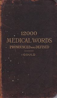 A Pocket Medical Dictionary; Giving the Pronunciation and Definition of about 12,000 of the Principal Words Used in Medicine and the Collateral Sciences