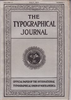 The Typographical Journal; Official Paper of the International Typographical Union of North America, Vol XXXVII No. 1 July, 1910