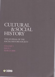 Cultural and Social History: The Journal of the Social History Society Vol 5 Issue 1 March 2008