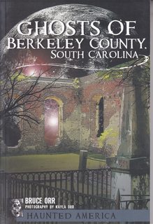 Ghosts of Berkeley County, South Carolina (Haunted America)
