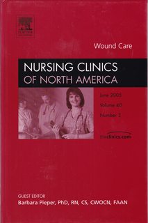 Wound Care, An Issue of Nursing Clinics (Volume 40-2) (The Clinics: Nursing, Volume 40-2)