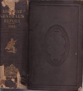Annual Report of the Adjutant-General, of the Commonwealth of Massachusetts, with Reports from the Quartermaster-General Surgeon-General, and Master of Ordnance, for the Year Ending December 31, 1864