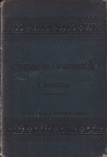 Spanische Grammatik mit Bercksichtigung des gesellschaftlichen und geschftlichen Verkehrs