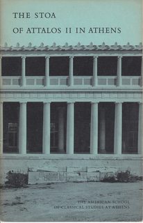 The stoa of Attalos II in Athens (Excavations of the Athenian Agora)