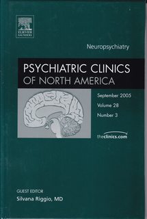 Neuropsychiatry, An Issue of Psychiatric Clinics (Volume 28-3) (The Clinics: Internal Medicine, Volume 28-3)