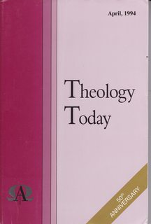 Theology Today Vol. 51 No. 1 1994: 50th Anniversary