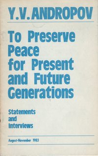 To Preserve Peace for Present and Future Generations: Statements and Interviews, August-November 1983