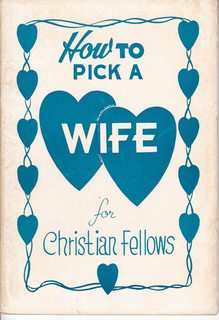 How To Pick a Wife for Christian Fellows