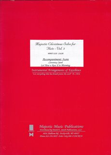 Majestic Christmas Solos for Flute Vol. 3 (MWF 2155): Coventry Carol; Lo! How a Rose Eer Blooming; It Came Upon a Midnight Clear [Flute parts and Accompaniment Score]