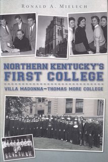 Northern Kentucky's First College:: Villa Madonna-Thomas More College (Vintage Images)