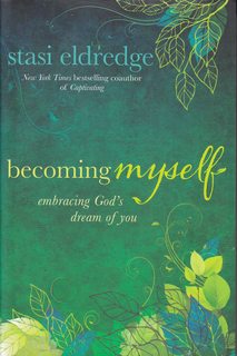 Becoming Myself: Embracing God's Dream of You