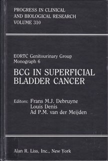 BCG in superficial bladder cancer: Proceedings of an EORTC Genitourinary Group sponsored meeting held at Erenstein Castle Kerkrade, the Netherlands, . in clinical and biological research)