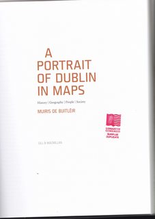 A Portrait of Dublin in Maps: History, Geography, People, Society