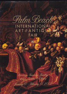 Palm Beach International Art & Antique Fair (Paintings, Furniture, Jewelry, Silver, Textiles & Objects; January 31-February 10, 2002)