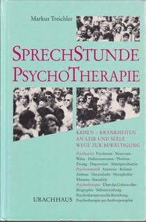 Sprechstunde Psychotherapie. Krisen, Krankheiten an Leib und Seele. Wege zur Bewltigung
