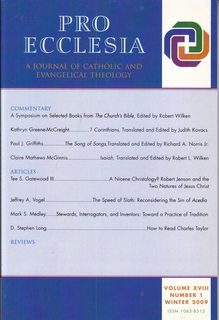 Pro Ecclesia: a Journal of Catholic and Evangelical Theology-- Vol. XVIII Winter 2009 No. 1