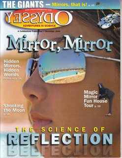 Odyssey-Adventures in Science Vol 15 No.9 December 2006: Mirror, Mirror- The Science of Reflection