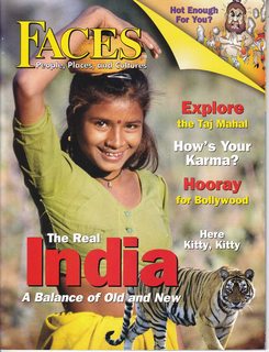 Faces: People Places and Cultures, October, 2007 Vol. 24 No. 2: The Real India-A Balance of Old and New