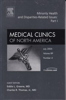 Minority Health Issues, Part I: An Issue of Medical Clinics (The Clinics: Internal Medicine, Volume 89-4)