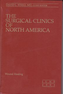 The Surgical Clinics of North America - Wound Healing June 2003 83:3