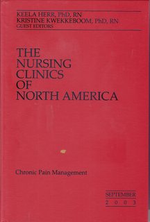 The Nursing Clinics of North America: Chronic Pain Management (September 2003) (Volume 38. Number 3)