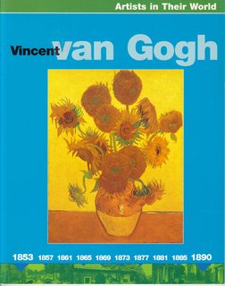 Vincent Van Gogh (Artists in Their World)