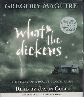 What-the-Dickens: The Story of a Rogue Tooth Fairy