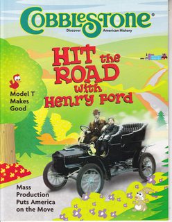 Cobblestone-Discover American History, March 2007: Hit the Road with Henry Ford