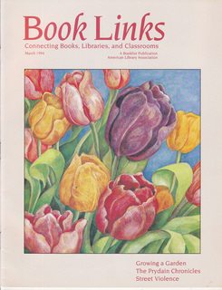 Book Links Magazine; Connecting Books, Libraries and Classrooms Vol 3 No 4 March 1994- Growing a Garden