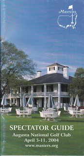 Spectators Guide (Masters) Augusta National Golf Club April 5-11, 2004