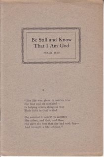 Be Still and Know that I am God (Psalm 46:10) While Serving the General Fellowship Rev. Edna B. Fielder Fell asleep at Woodstock, VT (Oct. 8, 1927) Last Public Address given in Amesbury