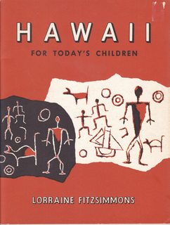 Hawaii For Today's Children: A Resource Unit For Grades 4, 5, And 6 Revised Edition