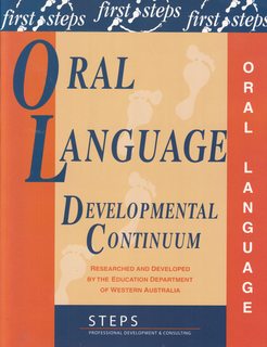 First Steps ORAL LANGUAGE DEVELOPMENTAL CONTINUUM