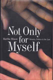 Not Only for Myself: Identity, Politics, and the Law