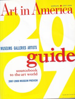 ART IN AMERICA - 2007 - 2008 Annual Guide to Galleries, Museums, Artists - August 2007