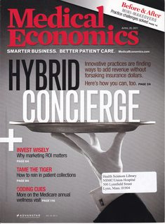 Medical Economics Vol. 88 No. 8 April 25, 2011: Hybrid Concierge