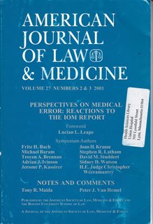 American Journal of Law & Medicine Vol 27 No. 2 & 3 2001: Perspectives on Medical Error-Reactions to IOM Report