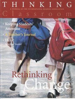 Thinking Classroom: A Journal of Reading, Writing and Critical Reflection, Vol. 5 No. January 2004; Rethinking Change