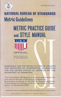 Metric Practice Guide and Style Manual: National Bureau of Standards Metric Guidelines (AMJ Publication B2.1)