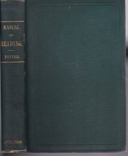 Manual of Reading, in Four Parts: Orthophony, Class Methods, Gesture, and Elocution: Designed for Teachers and Students