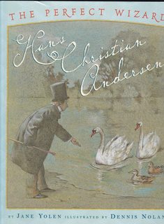Perfect Wizard, The: Hans Christian Andersen