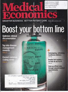 Medical Economics Vol. 88 No. 3 February 10, 2011: Boost Your Bottom Line