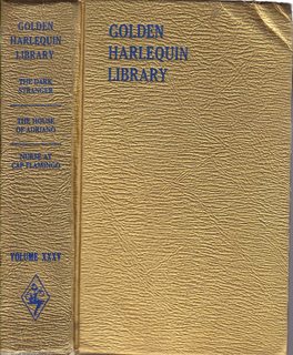 Golden Harlequin Library Volume XXXV: The Dark Stranger (Harlequin 870); The House of Adriano (Harlequin 840); Nurse at Cap Flamingo (Harlequin 884)