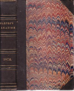 Harper's New Monthly Magazine Volume XL December, 1869, To May, 1870