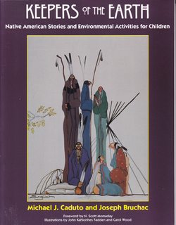 Keepers of the Earth: Native American Stories and Environmental Activities for Children